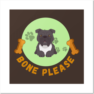 Bone please concept about cute dog and dog lover Posters and Art